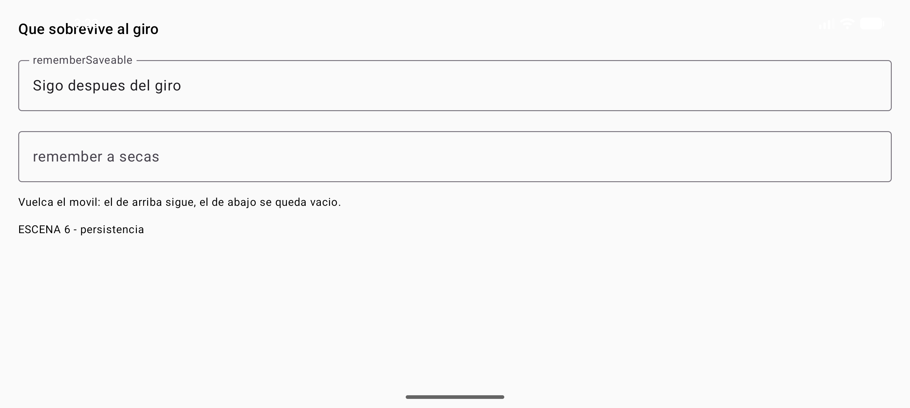 Pantalla apaisada tras girar: el campo rememberSaveable conserva su texto y el campo remember ha quedado vacio
